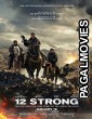 12 Strong (2018) Hollywood Hindi Dubbed Full Movie