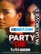 A Party To Die For (2022) Bengali Dubbed