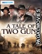 A Tale of Two Guns (2022) Telugu Dubbed Movie