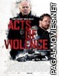 Acts of Violence (2018) English Movie