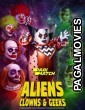 Aliens Clowns And Geeks (2019) Hollywood Hindi Dubbed Full Movie