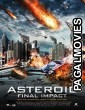 Asteroid Final Impact (2015) Hollywood Hindi Dubbed Full Movie