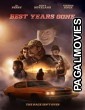 Best Years Gone (2022) Hollywood Hindi Dubbed Full Movie