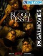 Blood Vessel (2023) Hollywood Hindi Dubbed Full Movie