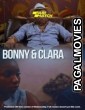 Bonny And Clara (2019) Hollywood Hindi Dubbed Full Movie