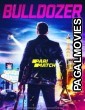 Bulldozer (2021) Tamil Dubbed
