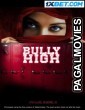 Bully High (2022) Hindi Dubbed Full Movie