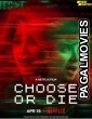 Choose or Die (2022) Telugu Dubbed Movie