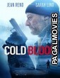 Cold Blood (2019) Hollywood Hindi Dubbed Full Movie
