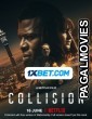 Collision (2022) Hollywood Hindi Dubbed Full Movie