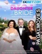 Daughter of the Bride (2023) Hindi Dubbed Full Movie