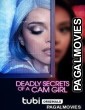Deadly Secrets.of a Camgirl (2023) Bengali Dubbed Movie
