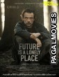 Die Zukunft ist ein einsamer Ort (2021) Hollywood Hindi Dubbed Full Movie