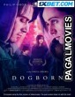 Dogborn (2022) Hollywood Hindi Dubbed Full Movie