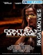 Dont Say My Name (2022) Bengali Dubbed Movie