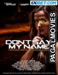 Dont Say My Name (2022) Tamil Dubbed Movie