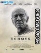 Echoes of the Past (2021) Hollywood Hindi Dubbed Full Movie