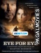 Eye for Eye (2022) Hollywood Hindi Dubbed Full Movie