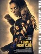 Female Fight Squad (2016) English Movie