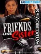 Friends Like Sisters (2023) Hollywood Hindi Dubbed Full Movie