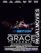 Grace to Forgive (2022) Telugu Dubbed Movie