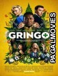 Gringo (2018) Hollywood Hindi Dubbed Full Movie