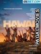 Hawaii (2023) Hollywood Hindi Dubbed Full Movie