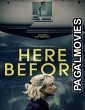 Here Before (2021) Hindi Dubbed Movie