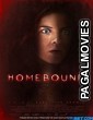 Homebound (2021) Hollywood Hindi Dubbed Full Movie