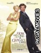 How to Lose a Guy in 10 Days (2003) Hollywood Hindi Dubbed Full Movie
