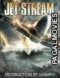 Jet Stream (2013) Hollywood Hindi Dubbed Full Movie