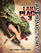 Lake Placid 3 (2010) Hollywood Hindi Dubbed Movie