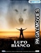 Lupo Bianco (2021) Hollywood Hindi Dubbed Full Movie