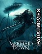 Mermaid Down (2019) Hollywood Hindi Dubbed Full Movie