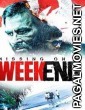 Missing on a Weekend (2016) Hindi Dubbed English Movie