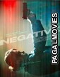 Negative (2017) Hollywood Hindi Dubbed Full Movie