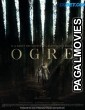 Ogre (2022) Hollywood Hindi Dubbed Full Movie