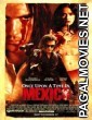 Once Upon a Time in Mexico (2003) Full Hollywood Hindi Dubbed Movie