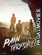 Pain Threshold (2019) Hollywood Hindi Dubbed Movie