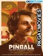 Pinball The Man Who Saved the Game (2022) Bengali Dubbed Movie