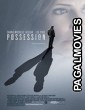 Possession (2009) Hollywood Hindi Dubbed Full Movie
