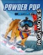 Powder Pup (2024) Hollywood Hindi Dubbed Full Movie