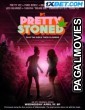 Pretty Stoned (2023) Hindi Dubbed Full Movie