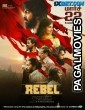 Rebel (2024) South Indian Hindi Dubbed Movie