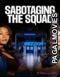 Sabotaging the Squad (2023) Hollywood Hindi Dubbed Full Movie