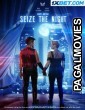 Seize The Night (2022) Hollywood Hindi Dubbed Full Movie