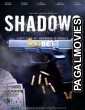 Shadows (2022) Hollywood Hindi Dubbed Full Movie