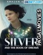 Silver and the Book of Dreams (2023) Bengali Dubbed