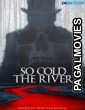 So Cold the River (2022) Tamil Dubbed
