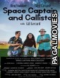 Space Captain and Callista (2019) Hollywood Hindi Dubbed Full Movie